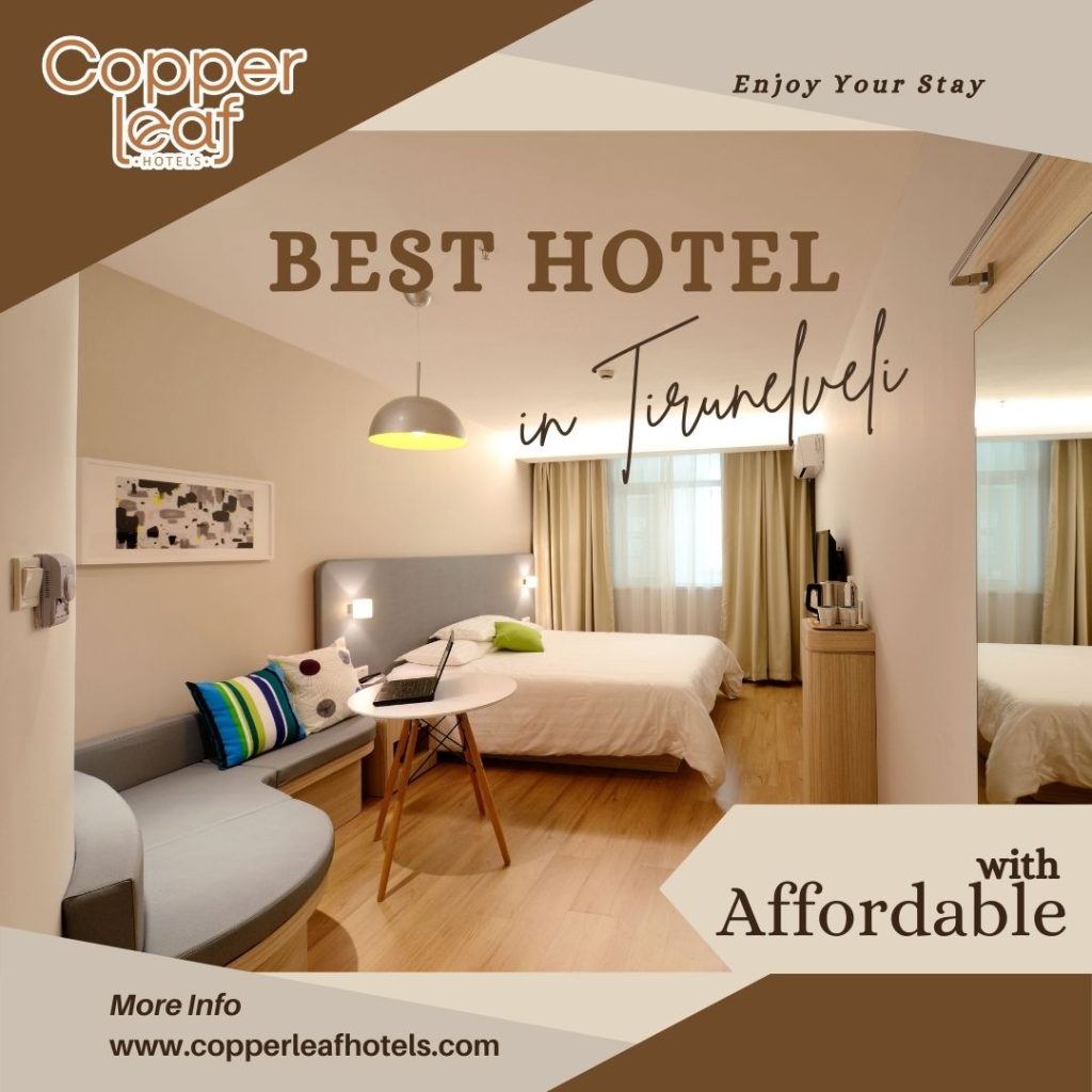 Best Luxury Hotel in Tirunelveli: The Copper Leaf Hotels